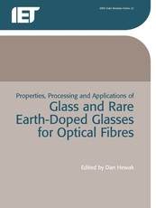 Properties, Processing and Applications of Glass and Rare-earth-doped Glasses for Optical Fibres