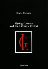 GyÃ¶rgy LukÃ¡cs and the Literary Pretext