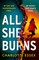 All She Burns