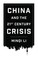China and the 21st Century Crisis