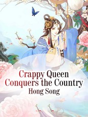Crappy Queen Conquers the Country
