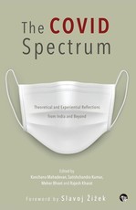 The Covid Spectrum Theoretical and Experiential Reflections from India and Beyond