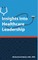 Insights Into Healthcare Leadership