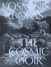 KOSMINIS CHORAS. Peizažai sakralinėje dailėje ir literatūroje