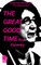 The Great Good Time