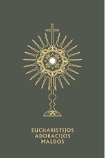 Eucharistijos adoracijos maldos