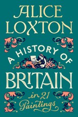 A History of Britain in 21 Paintings