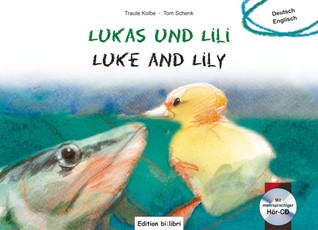 Lukas und Lili. Kinderbuch Deutsch-Englisch