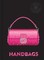 Small Luxuries: Handbags