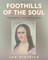 Foothills of the Soul