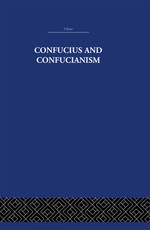 Wilhelm, R: Confucius and Confucianism