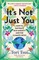 It's Not Just You