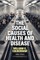 The Social Causes of Health and Disease