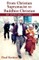 From Christian Supremacist to Buddhist Christian: My Spiritual Journey