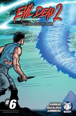 Evil Dead 2: Beyond Dead by Dawn Chapter 6