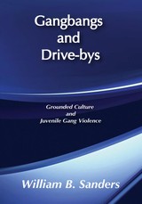 Gangbangs and Drive-Bys