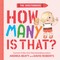 The Questioneers: How Many Is That?
