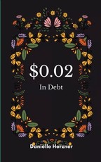 $0.02 In Debt Inner Thoughts Throughout My Great Depression