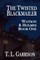 The Twisted Blackmailer - Watson and Holmes Book 1