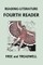 READING-LITERATURE Fourth Reader (Black and White Edition) (Yesterday's Classics)