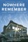 Nowhere to Remember