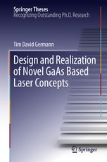 Design and Realization of Novel GAAS Based Laser Concepts