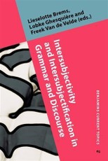 Intersubjectivity and Intersubjectification in Grammar and Discourse