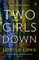 Two Girls Down