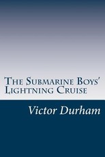 The Submarine Boys' Lightning Cruise