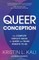Queer Conception
