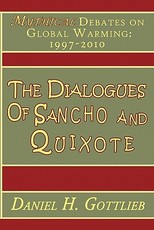 The Dialogues of Sancho and Quixote, Mythical Debates on Global Warming