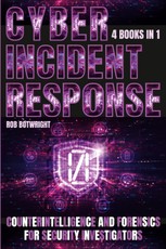 Botwright, R: Cyber Incident Response