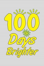 100 Days Brighter
