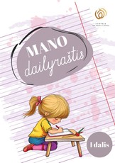 Mano dailyraštis, 1 dalis