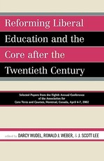 Reforming Liberal Education and the Core after the Twentieth Century