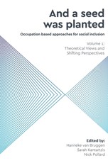 And a Seed was Planted ...' Occupation based approaches for social inclusion