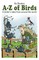 A-Z of birds - A birder's tales from around the world