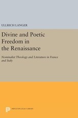 Divine and Poetic Freedom in the Renaissance