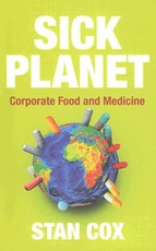 Sick Planet: Corporate Food and Medicine