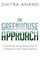 The Greenhouse Approach
