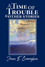 A Time of Trouble and Other Stories