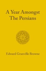 A Year Amongst the Persians