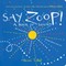 Say Zoop!