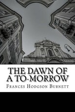 The Dawn of A To-Morrow