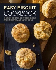 Easy Biscuit Cookbook