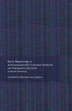 Early Beginnings of Anthroposophically Extended Medicine