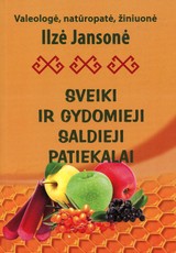 Sveiki ir gydomieji saldieji patiekalai