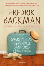 Svarbiausias gyvenimo sandoris ir kitos istorijos