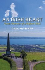 Irish Heart: Poetic Memoirs of a Belfast Child