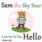Sam the Shy Bear Learns to Say Hello